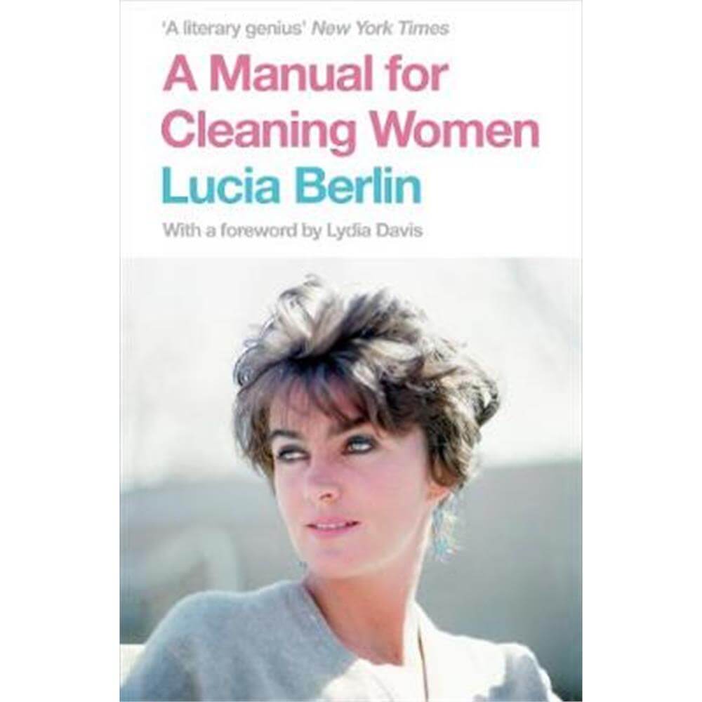 A Manual for Cleaning Women (Paperback) - Lucia Berlin